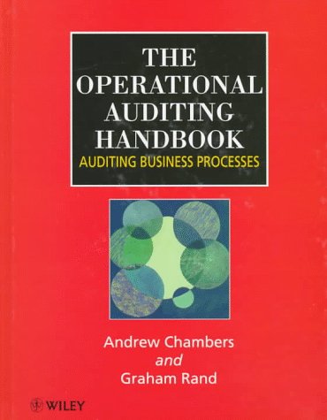 The Operational Auditing Handbook: Auditing Business Processes