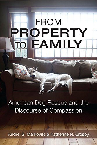 From Property to Family American Dog Rescue and the Discourse of Compassion