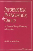Information, Participation, And Choice: An Economic Theory Of Democracy In Perspective
