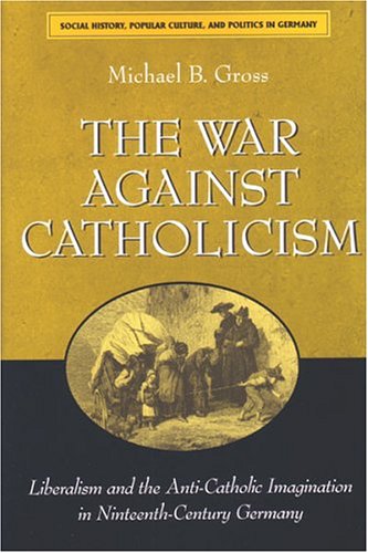 The War Against Catholicism