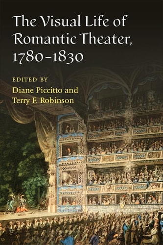 Visual Life of Romantic Theater 1780 1830