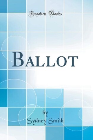 BALLOT (CLASSIC REPRINT)