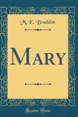 MARY (CLASSIC REPRINT)