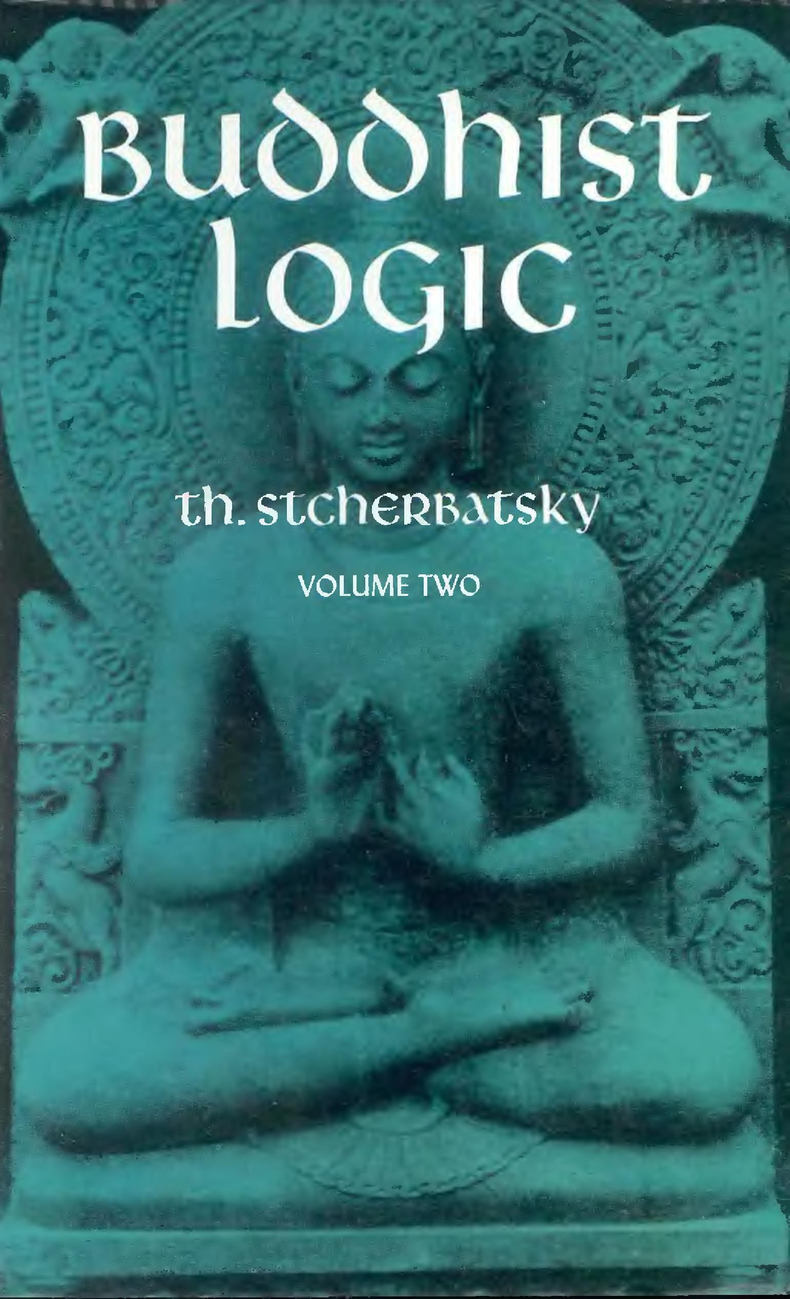 Buddhist Logic, 2 Vols.