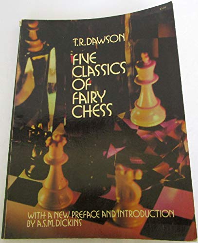 Five Classics Of Fairy Chess