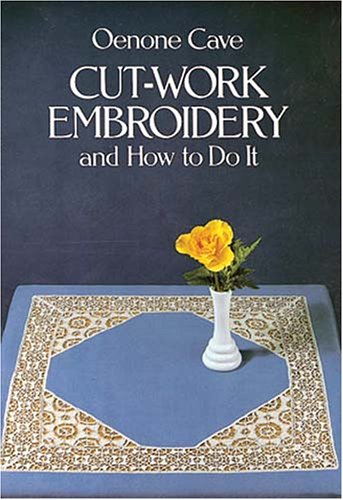 Cut-Work Embroidery And How To Do It