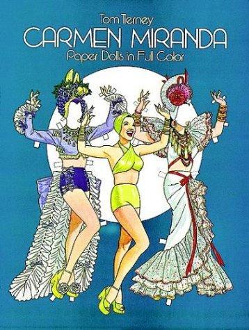 Carmen Miranda Paper Dolls in Full Color