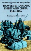 Travels In Tartary, Thibet And China, 1844-1846