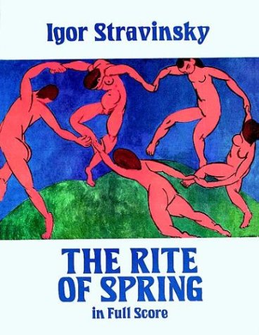 The Rite of Spring in Full Score (Dover Music Scores) by Igor Stravinsky