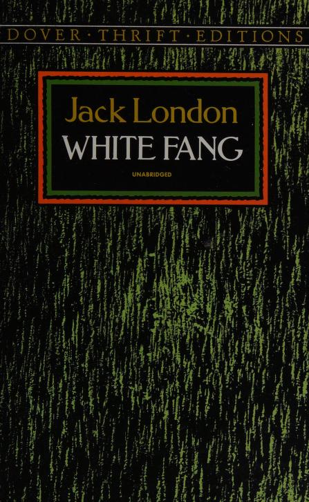 White Fang by Jack London, ISBN 9780486269689