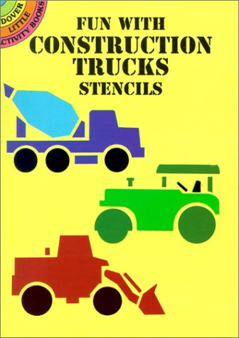 Fun with Construction Trucks Stencils