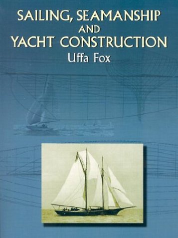 Sailing, Seamanship and Yacht Construction