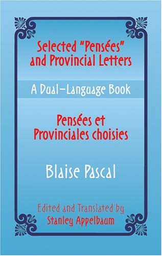 Selected "Pensees" and Provincial Letters/Pensees Et Provinciales Choisies