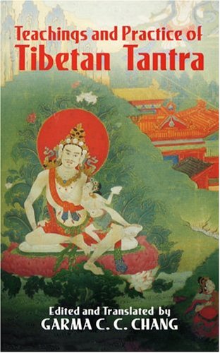 Teachings and Practice of Tibetan Tantra