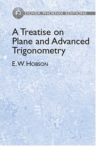 A Treatise On Plane And Advanced Trigonometry