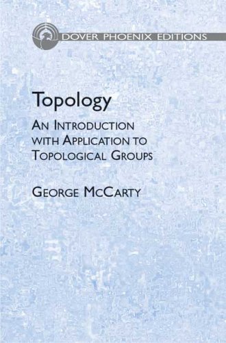 Topology: An Introduction With Application To Topological Groups