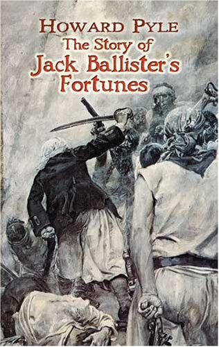 The Story of Jack Ballister's Fortunes