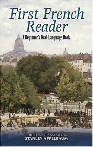 First French Reader: A Beginner'S Dual-Language Book (Dover Dual Language French) (English And French Edition)