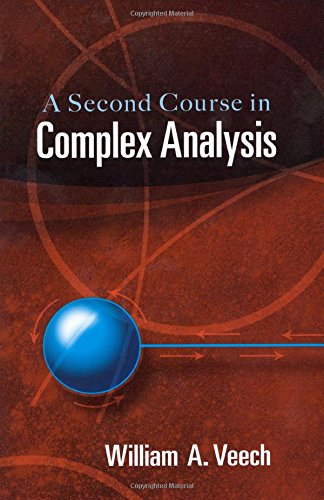 A Second Course In Complex Analysis