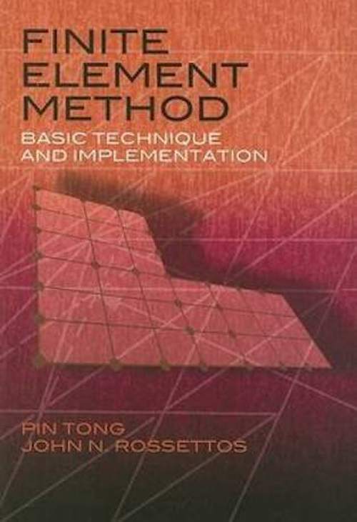Finite Element Method: Basic Technique And Implementation
