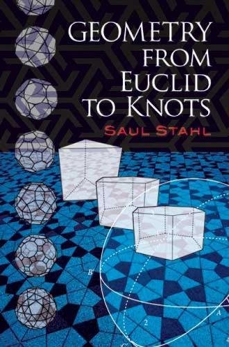 Geometry From Euclid To Knots