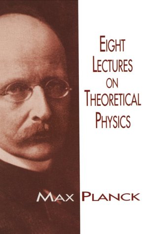 Eight Lectures on Theoretical Physics