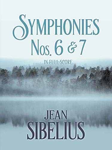 Symphonies Nos. 6 And 7 In Full Score