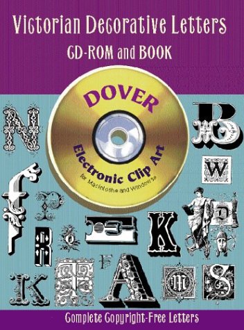 Victorian Decorative Letters Cd-Rom and Book