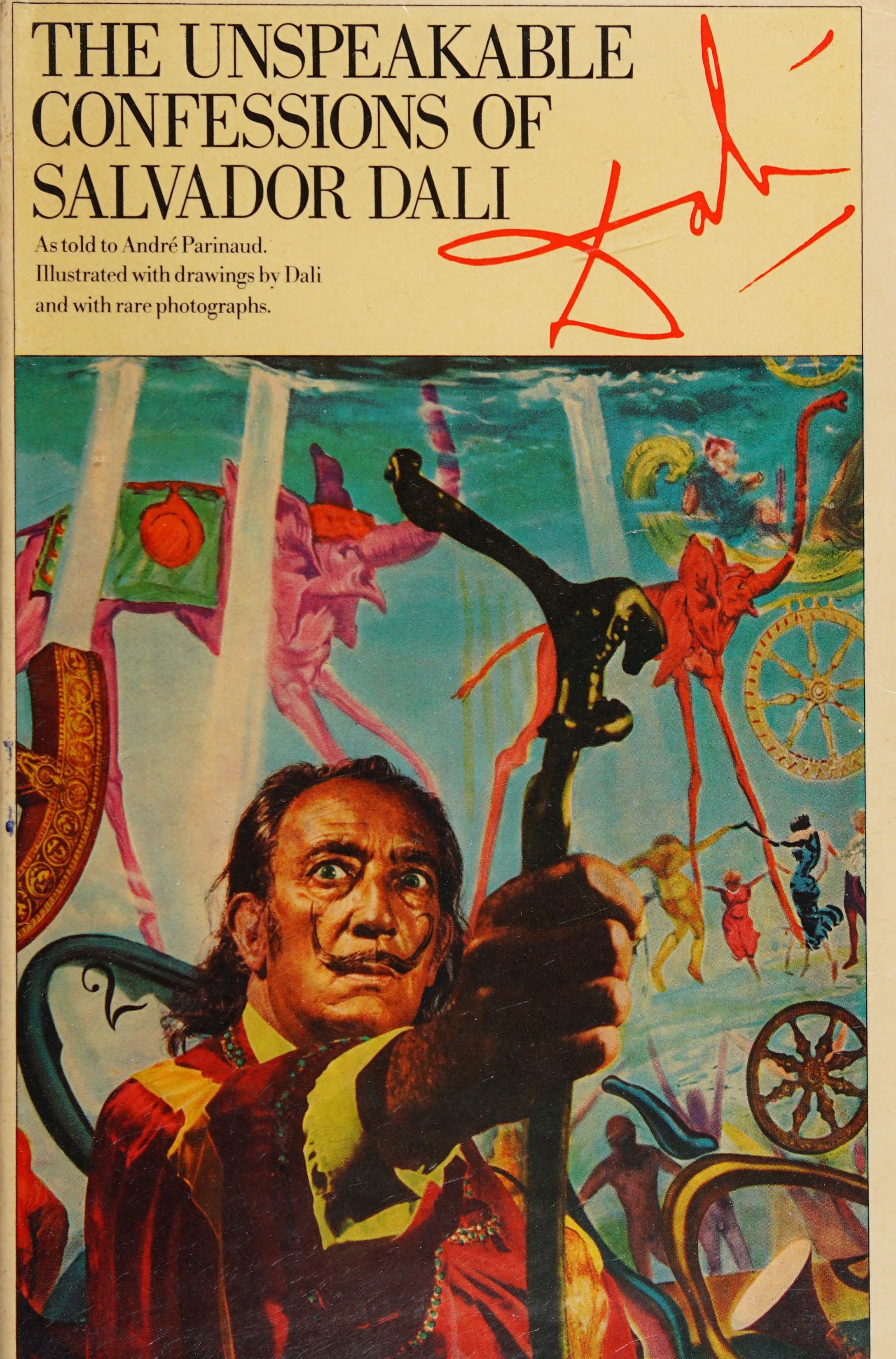 The Unspeakable Confessions Of Salvador Dali
