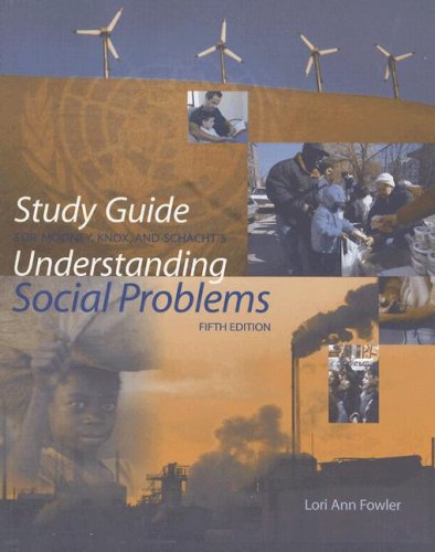 Study Guide for Mooney/Knox/Schacht’s Understanding Social Problems, 5th