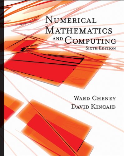 Student Solutions Manual For Cheney/Kincaid’S Numerical Mathematics And Computing