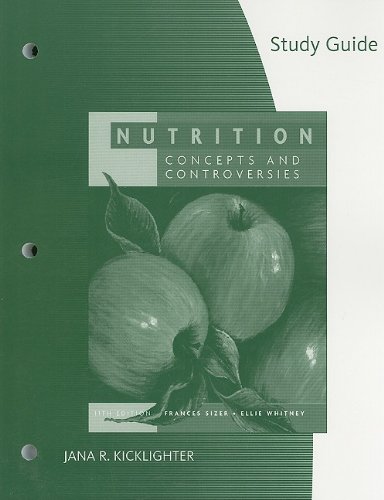 Study Guide for Sizer/Whitney’s Nutrition