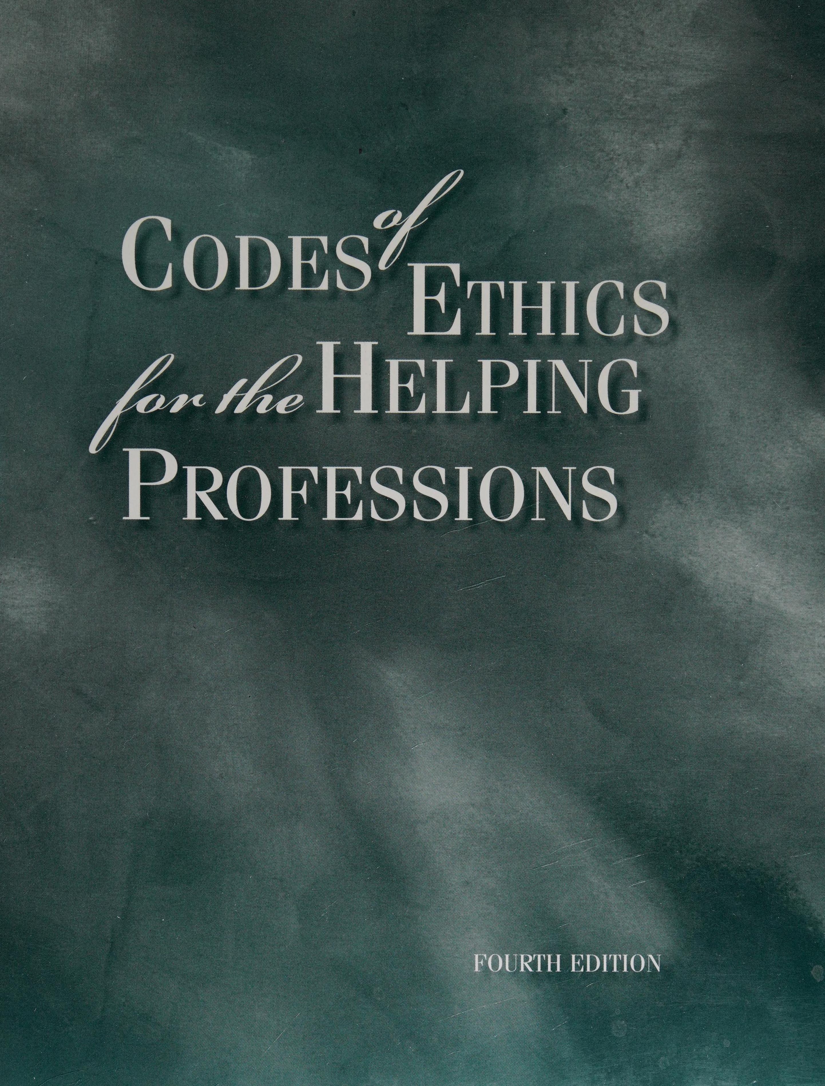 Codes of Ethics for the Helping Professions