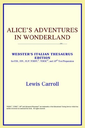 Alice's Adventures in Wonderland by Lewis Caroll, ISBN 9780497899783
