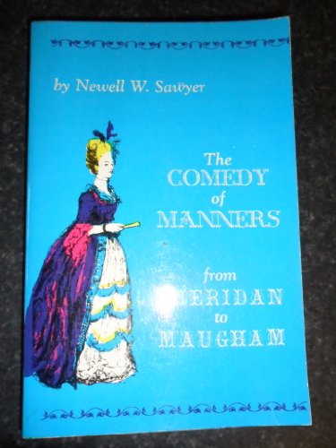 Comedy Of Manners From Sheridan To Maughan