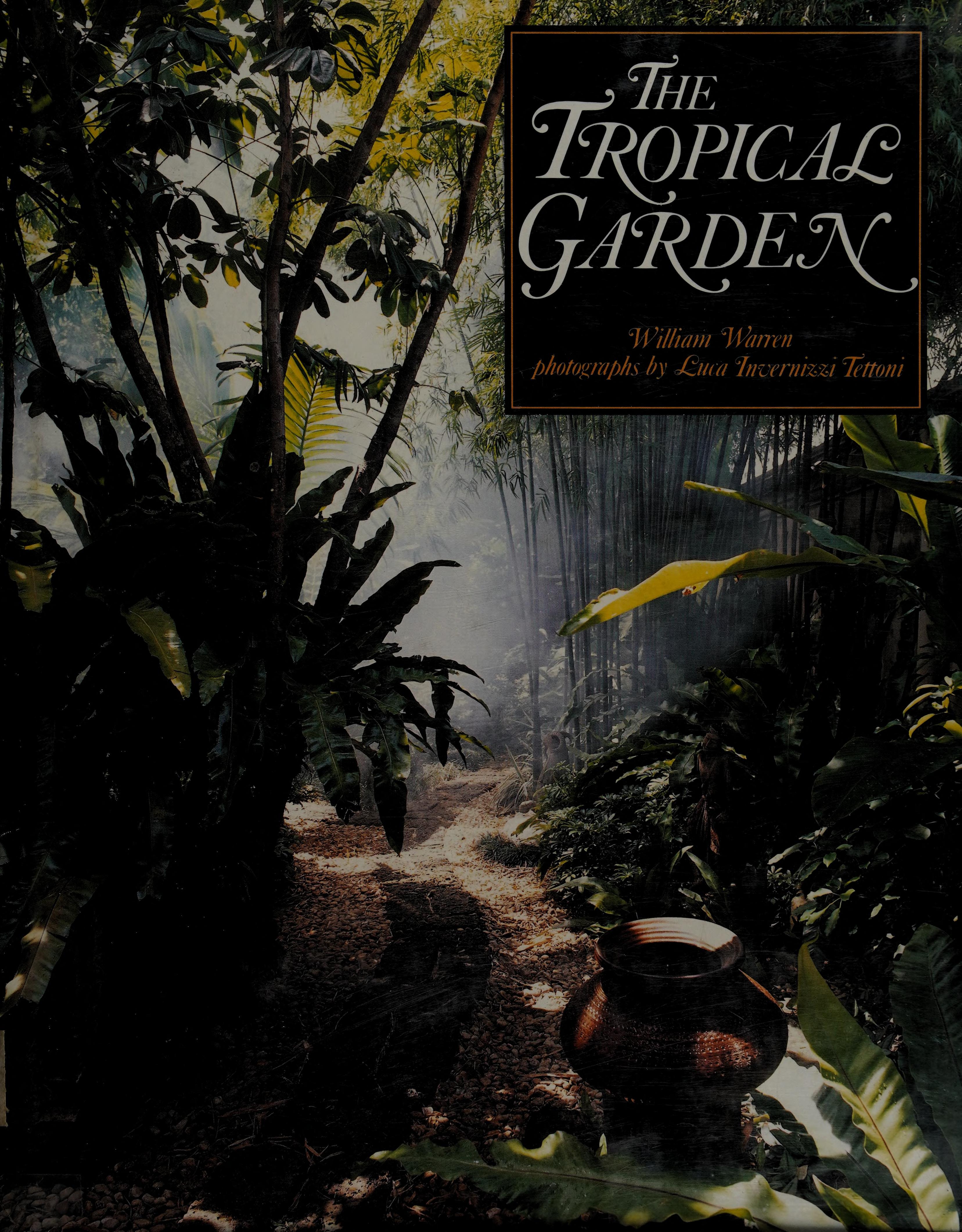 The Tropical Garden