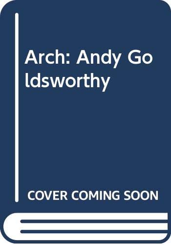 Arch Andy Goldsworthy