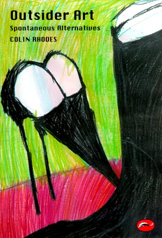 Outsider Art: Spontaneous Alternatives