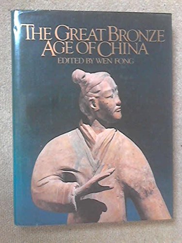 The Great Bronze Age of China