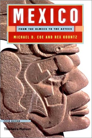 Mexico: From The Olmecs To The Aztecs, Fifth Edition