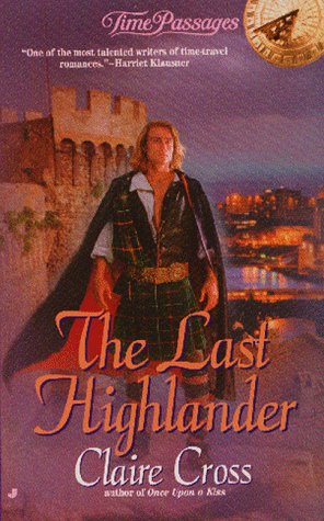The Last Highlander Time Passages Romance Series No 13
