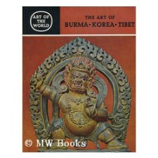 The Art of Burma Korea Tibet
