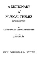 A Dictionary Of Musical Themes: The Music Of More Than 10,000 Themes
