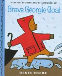 Brave Georgie Goat