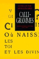 Calligrammes: Poems Of Peace And War (1913-1916) (English And French Edition)