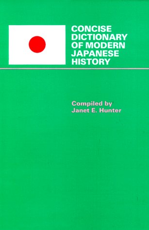 Concise Dictionary Of Modern Japanese History