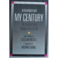My Century: The Odyssey Of A Polish Intellectual