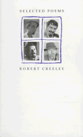 Selected Poems of Robert Creeley