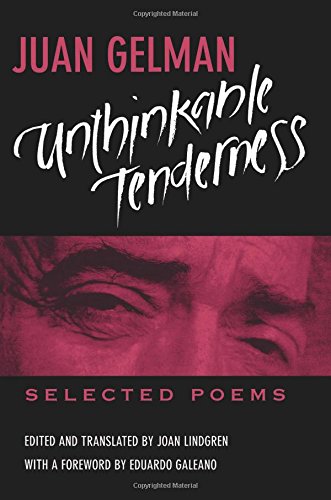 Unthinkable Tenderness: Selected Poems