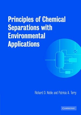 Principles Of Chemical Separations With Environmental Applications